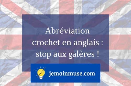 lexique crochet anglais français