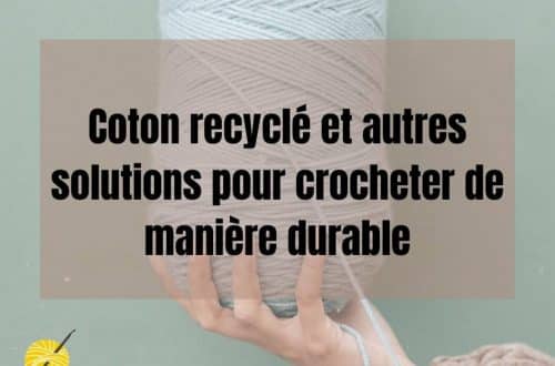 coton recyclé pour crocheter durable