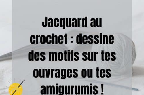 jacquard au crochet expliqué en français
