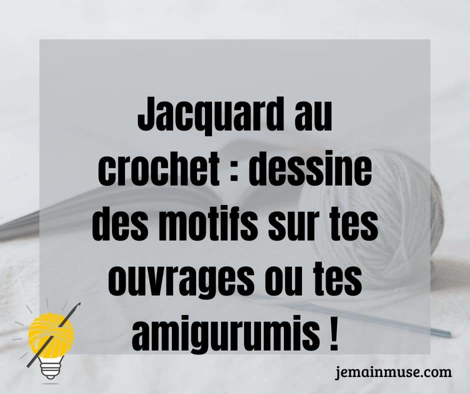 jacquard au crochet expliqué en français